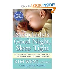 The Sleep Lady��s Good Night, Sleep Tight: Gentle Proven Solutions to Help Your Child Sleep Well and Wake Up Happy