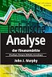 Technische Analyse der Finanzmärkte. Inkl. Workbook. Grundlagen, Strategien, Methoden, Anwendungen