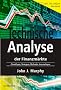 Technische Analyse der Finanzm�rkte. Inkl. Workbook. Grundlagen, Strategien, Methoden, Anwendungen