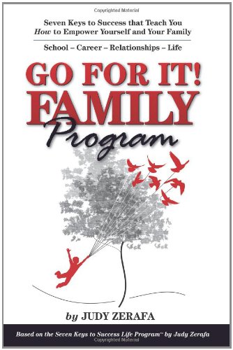 go for it family program seven keys to success that teach you how to empower yourself and your family