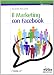 Il marketing con Facebook (Hops-Internet e...)