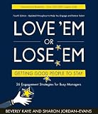 Love 'em or Lose 'em: Getting Good People to Stay (4th edition)