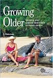 Growing Older: Tourism and Leisure Behaviour of Older Adults (Cabi Publishing)