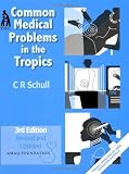 Common Medical Problems in the Tropics