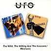 The Wild, The Willing And The Innocent/Mechanix