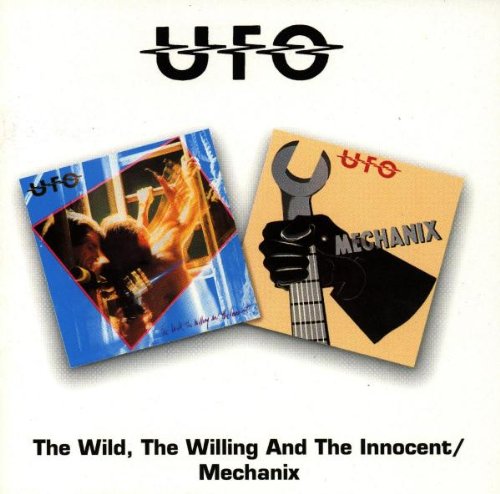 Ufo - The Wild, Willing And The Innocent/Mechanix - Zortam Music