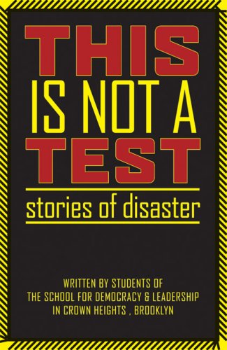 City Travel Guides Discounted  Search : This Is Not a Test: Stories of Disaster