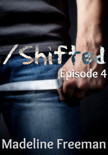 Shifted: Episode 4