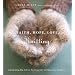Faith, Hope, Love, Knitting: Celebrating the Gift of Knitting with 20 Beautiful Patterns