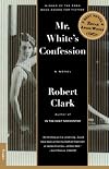 Mr. White's Confession