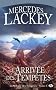 La Trilogie des Tempetes, Tome 2 : l'Arriv�e des Temp�tes