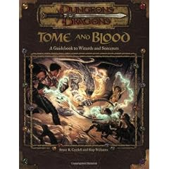 Tome and Blood: A Guidebook to Wizards and Sorcerers (Dungeons & Dragons Accessories)