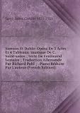 Samson Et Dalila: Opéra En 3 Actes Et 4 Tableaux /musique De C. Saint-saëns ; texte De Ferdinand Lemaire ; Traduction Allemande Par Richard Pohl ; . Piano Réduite Par Lauteur (French Edition)