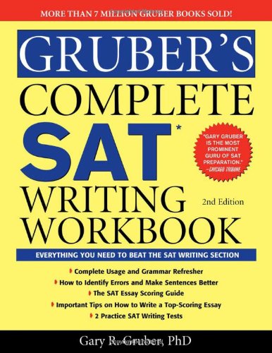 Gruber's Complete SAT Writing Workbook