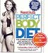 Women's Health Perfect Body Diet: The Ultimate Weight Loss and Workout Plan to Drop Stubborn Pounds and Get Fit for Life! (Womens Health) Image of Women's Health Perfect Body Diet: The Ultimate Weight Loss and Workout Plan to Drop Stubborn Pounds and Get Fit for Life! (Womens Health)
