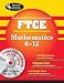 Books : FTCE Mathematics 6-12 w/ CD-ROM (REA) - The Best Test Prep for the Florida Teacher Certifi (XAM FTCE)