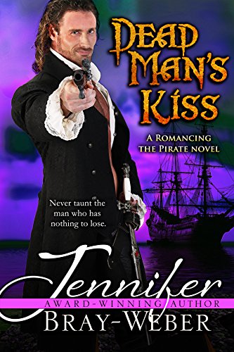 Dead Man's Kiss (Romancing the Pirate Book 5)