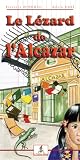 Le L�zard de l'Alcazar