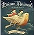 Dream Animals: A Bedtime Journey
