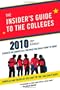The Insider's Guide to the Colleges, 2010: Students on Campus Tell You What You Really Want to Know, 36th Edition (Insider's Guide to the Colleges: Students on Campus)
