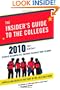 The Insider's Guide to the Colleges, 2010: Students on Campus Tell You What You Really Want to Know, 36th Edition