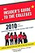The Insider's Guide to the Colleges, 2010: Students on Campus Tell You What You Really Want to Know, 36th Edition