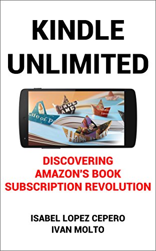 Kindle Unlimited: Discovering Amazon's Book Subscription Revolution