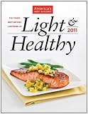 America's Test Kitchen Light & Healthy 2011: The Year's Best Recipes Lightened Up