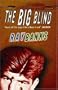 The Big Blind
