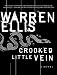 Crooked Little Vein: A Novel