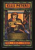 The Holy Thief: The Nineteenth Chronicle of Brother Cadfael