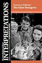 Tennessee  Williams' The Glass Menagerie (Bloom's Guides and Critical Interpretation)
