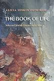 The Book of Life: Selected Jewish Poems, 1979-2011 (Pitt Poetry Series)
