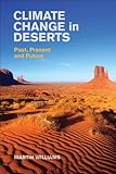 Climate change in deserts : past, present and future