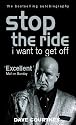 Stop the Ride, I Want to Get Off: The Autobiography of Dave Courtney