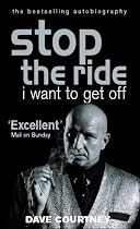 Stop the Ride, I Want to Get Off: The Autobiography of Dave Courtney