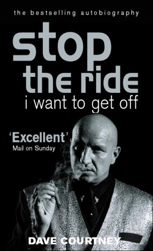 Stop the Ride, I Want to Get Off: The Autobiography of Dave Courtney