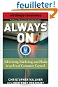 Always on: Advertising, Marketing and Media in an Era of Consumer Control