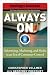 Always On: Advertising, Marketing, and Media in an Era of Consumer Control (Strategy + Business)