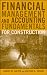 Financial Management and Accounting Fundamentals for Construction