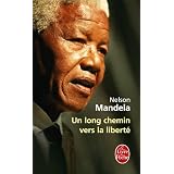 Un long chemin vers la libert�par Nelson Mandela