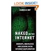 Naked on the Internet: Hookups, Downloads, and Cashing in on Internet Sexploration