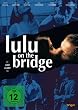 Lulu on the Bridge