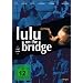 Lulu on the Bridge