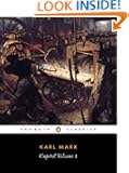 Capital: Volume 1: A Critique of Political Economy (Penguin Classics)