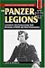 Panzer Legions: A Guide to the German Army Tank Divisions of World War II and Their Commanders (Stackpole Military History)
