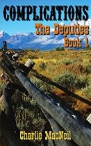 Complications: The Deputies Book 1