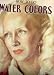 HOW TO DO WATER COLORS: Materials to Use, and How to Paint with Water Colors (Walter Foster How to Draw Books, 5)