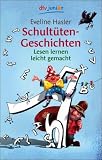 Schult�ten-Geschichten: Lesen lernen leicht gemacht - Eveline Hasler