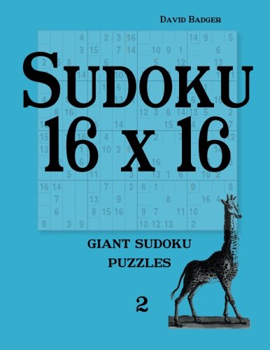 Sudoku 16 x 16: giant sudoku puzzles 2